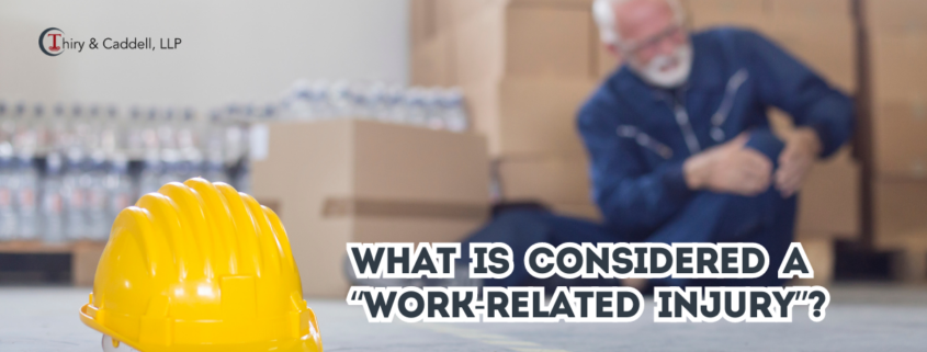 What is Considered a “Work-Related Injury”?